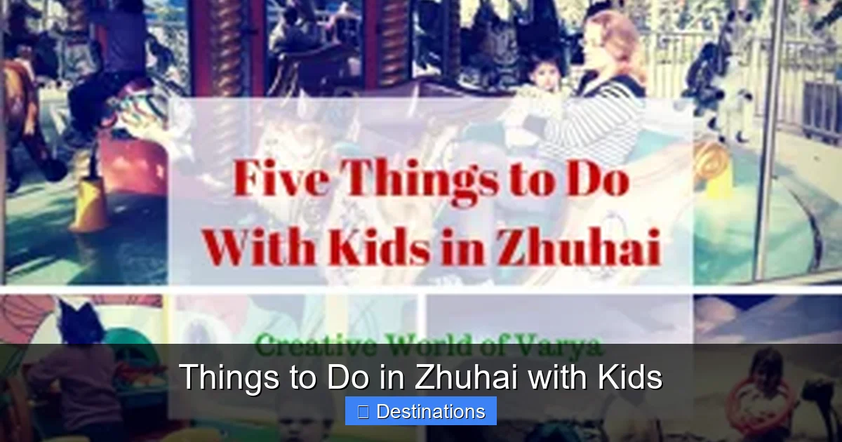 Things to Do in Zhuhai with Kids