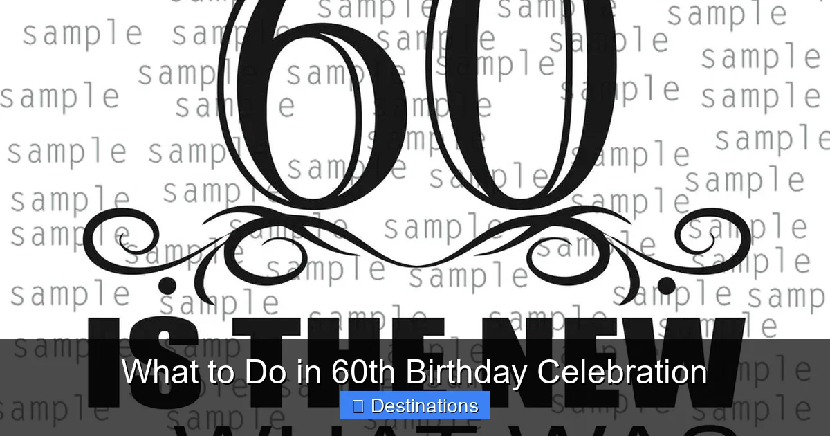 What to Do in 60th Birthday Celebration