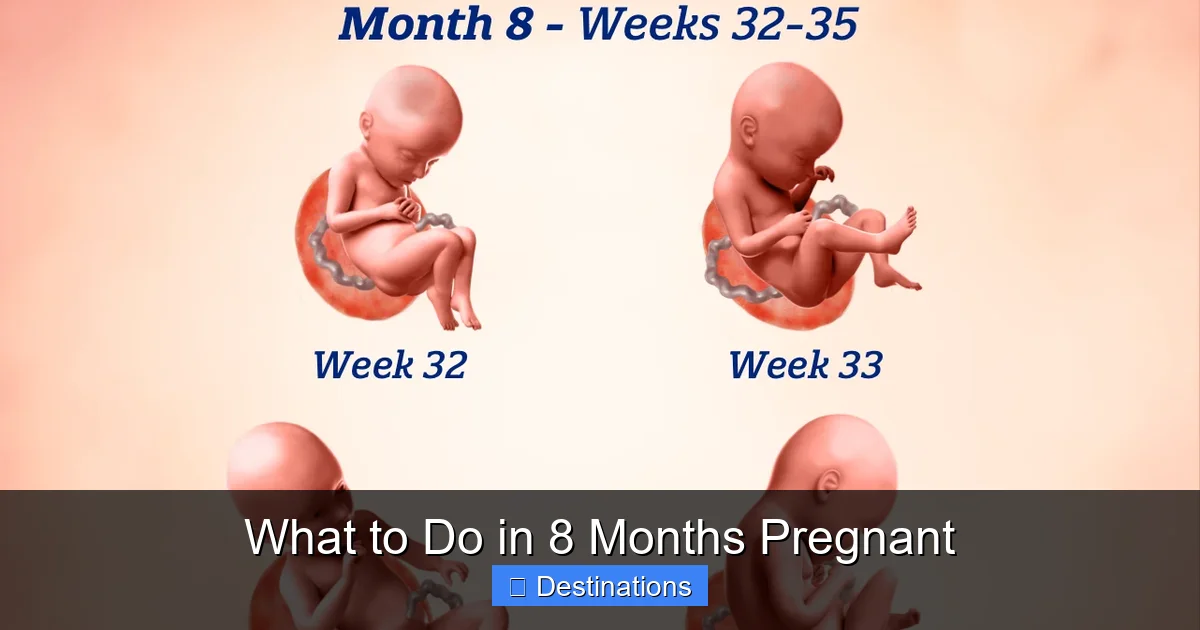 What to Do in 8 Months Pregnant