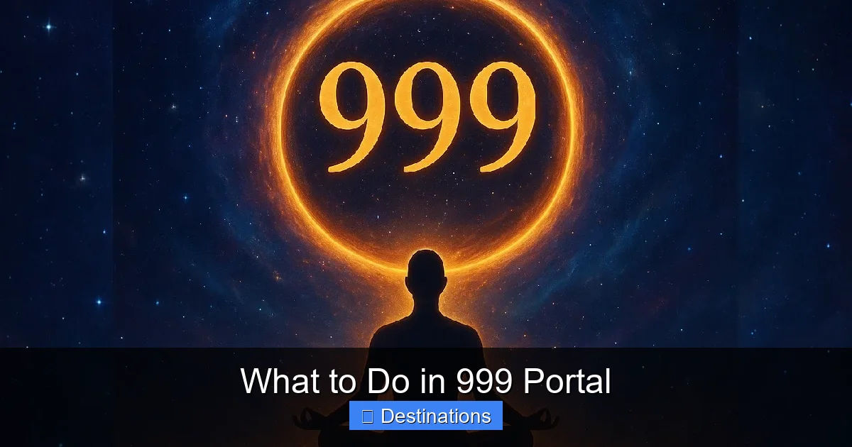 What to Do in 999 Portal