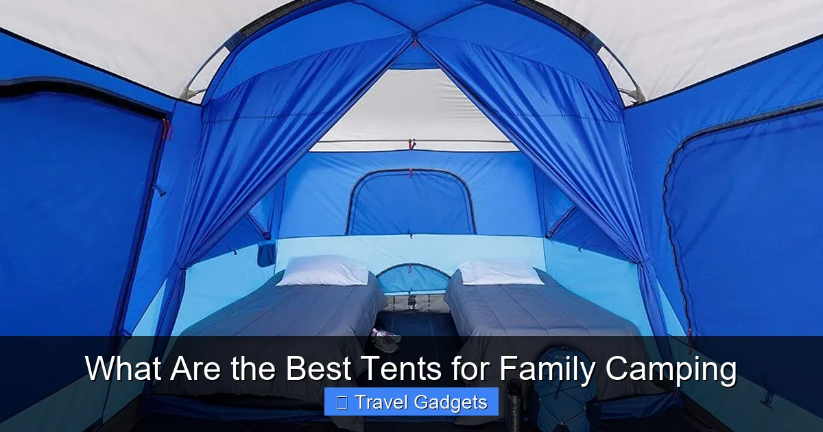 What Are the Best Tents for Family Camping