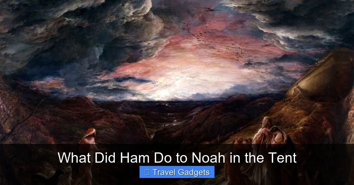 What Did Ham Do to Noah in the Tent