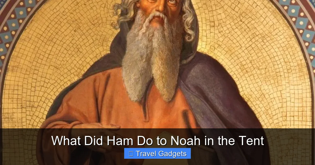 What Did Ham Do to Noah in the Tent
