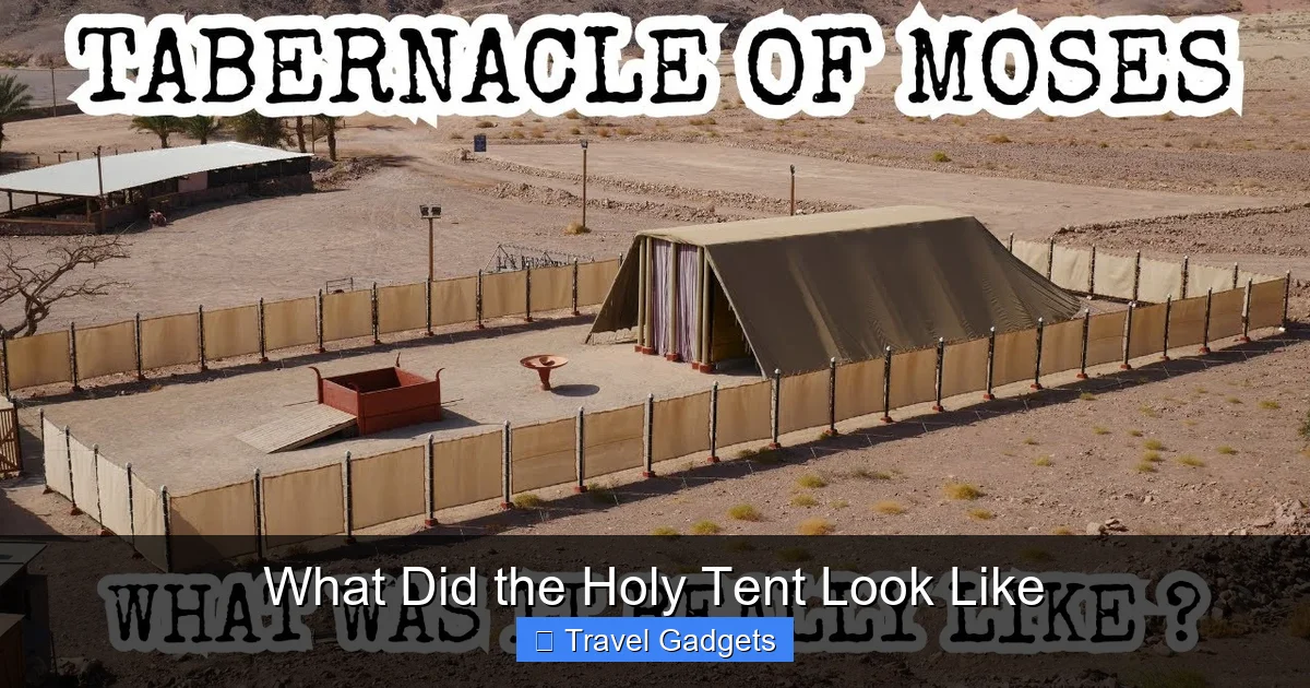 What Did the Holy Tent Look Like