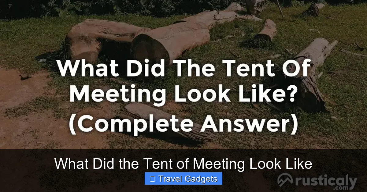 What Did the Tent of Meeting Look Like