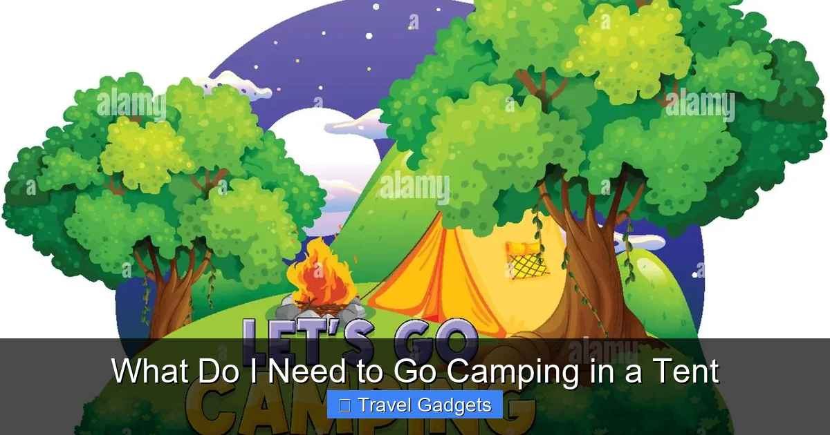 What Do I Need to Go Camping in a Tent