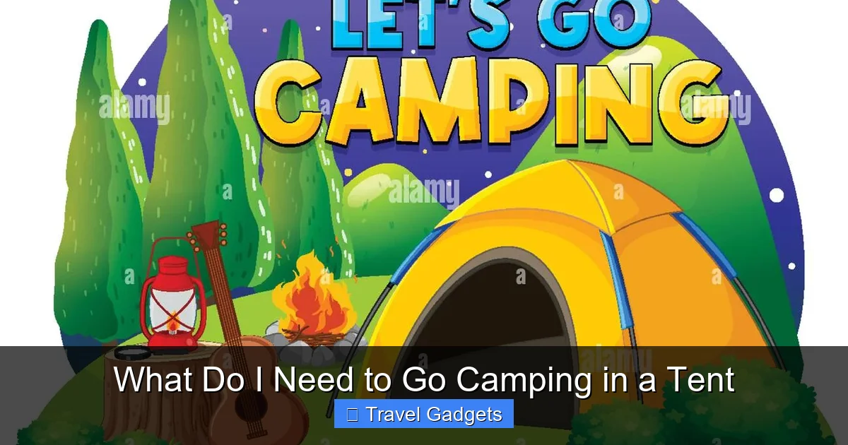 What Do I Need to Go Camping in a Tent