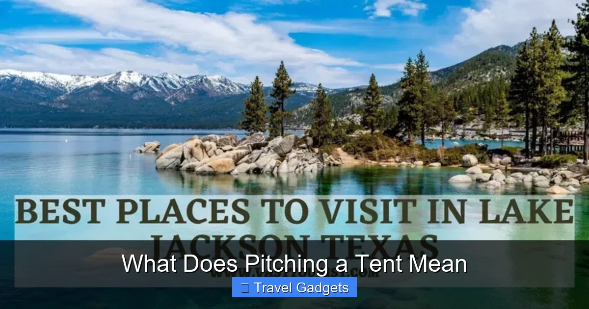 What Does Pitching a Tent Mean