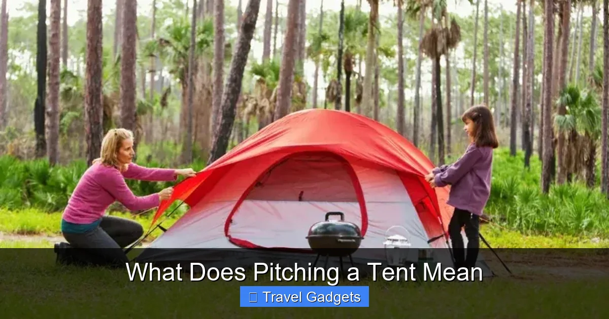 What Does Pitching a Tent Mean
