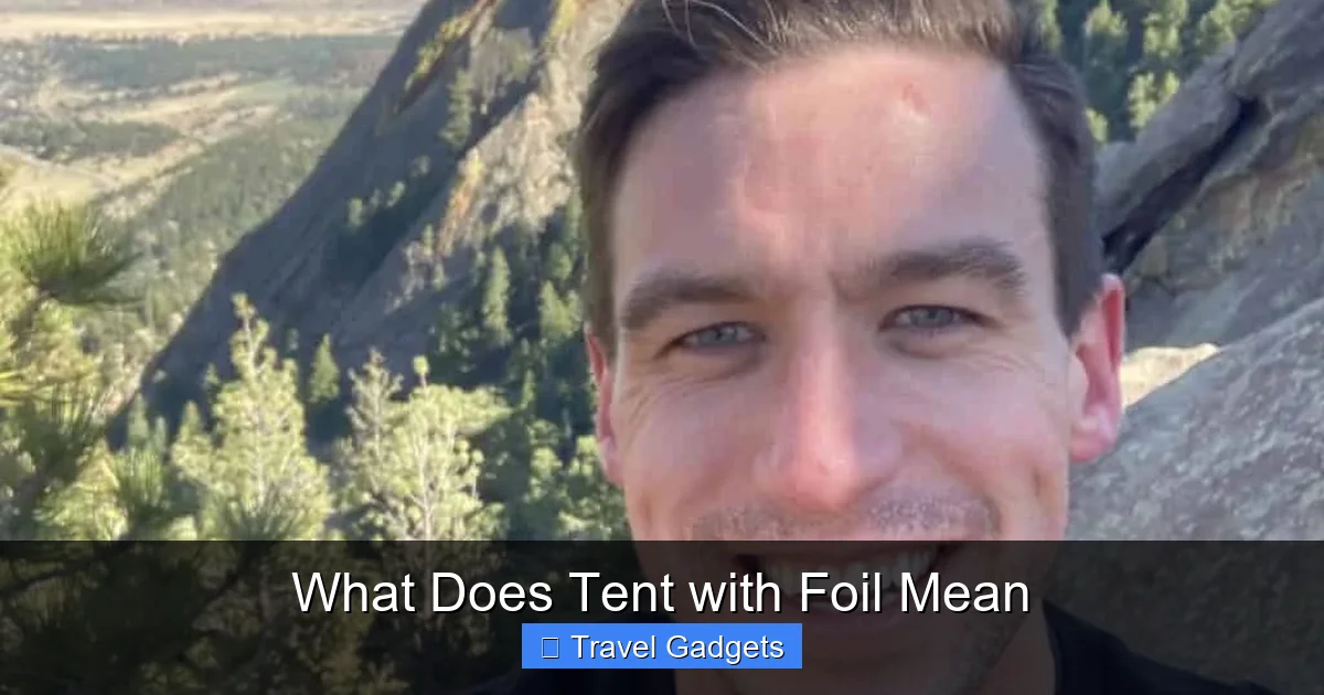 What Does Tent with Foil Mean