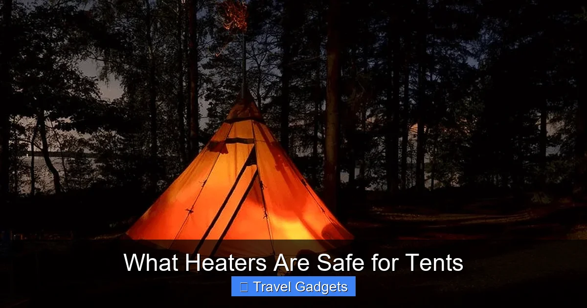 What Heaters Are Safe for Tents