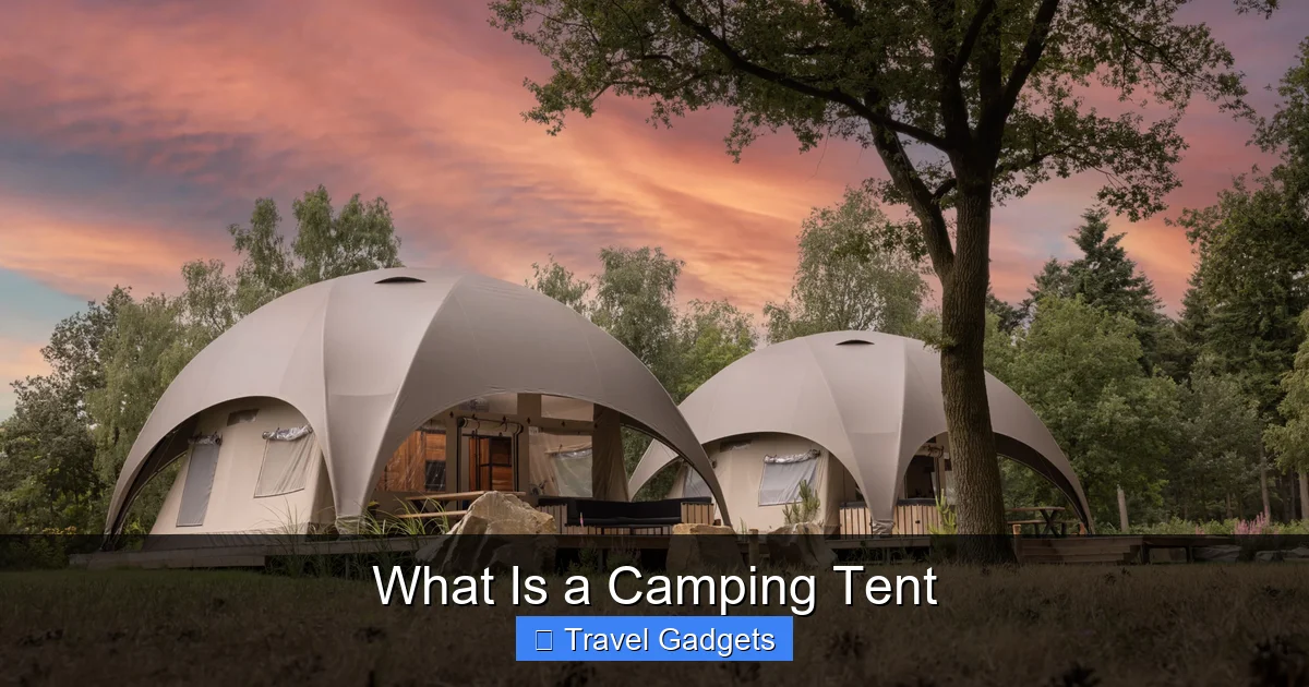 What Is a Camping Tent