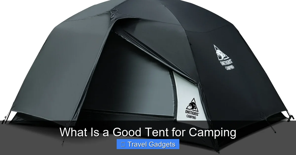 What Is a Good Tent for Camping