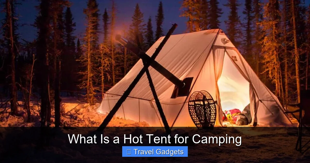What Is a Hot Tent for Camping