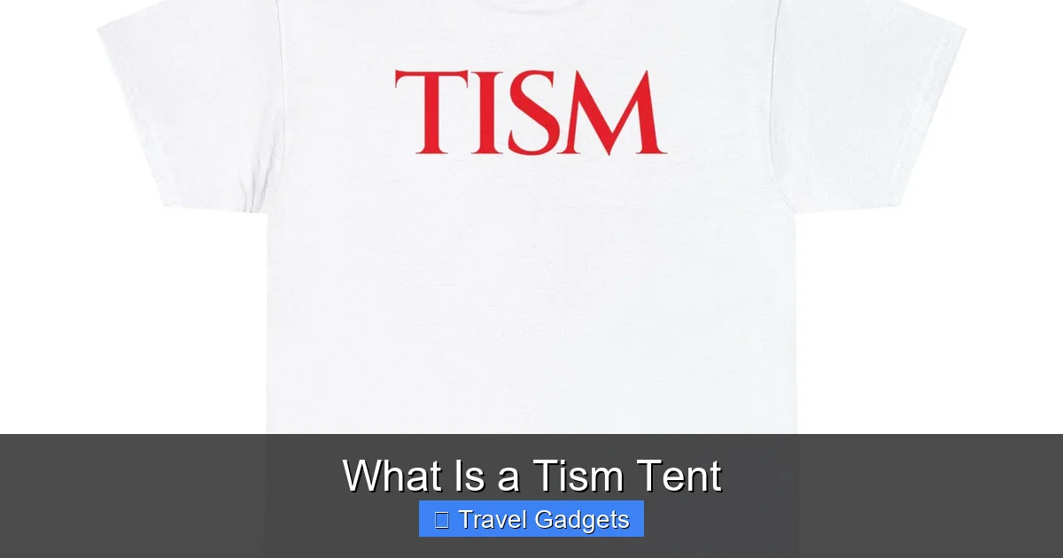 What Is a Tism Tent