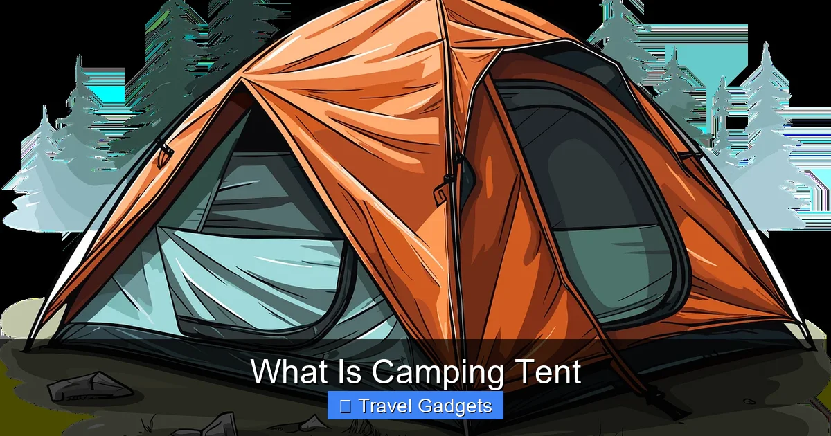 What Is Camping Tent
