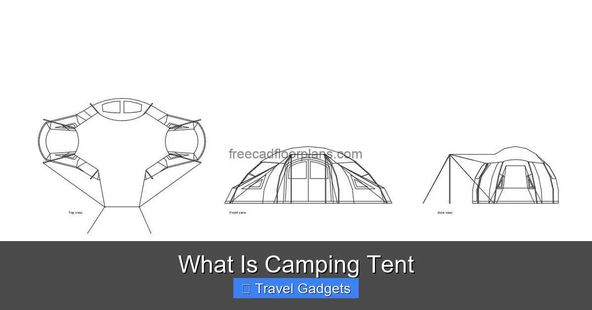 What Is Camping Tent