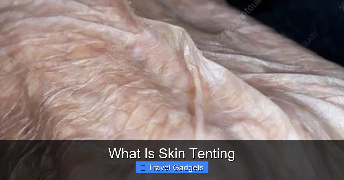 What Is Skin Tenting
