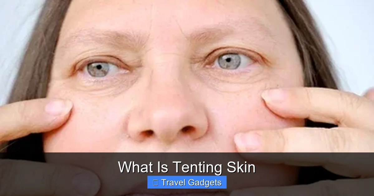What Is Tenting Skin
