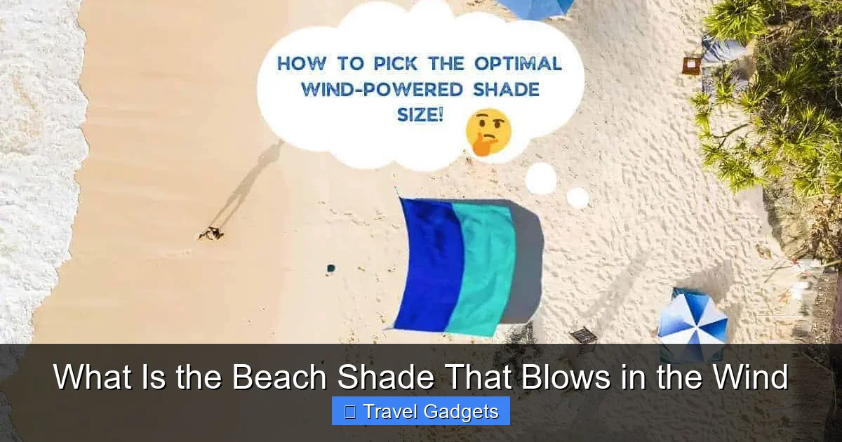 What Is the Beach Shade That Blows in the Wind