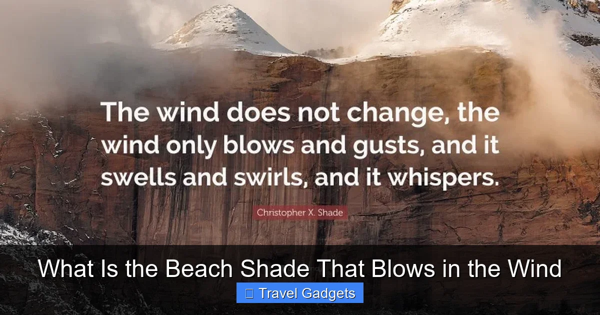 What Is the Beach Shade That Blows in the Wind