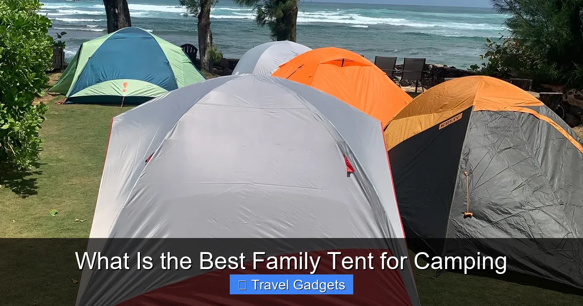 What Is the Best Family Tent for Camping
