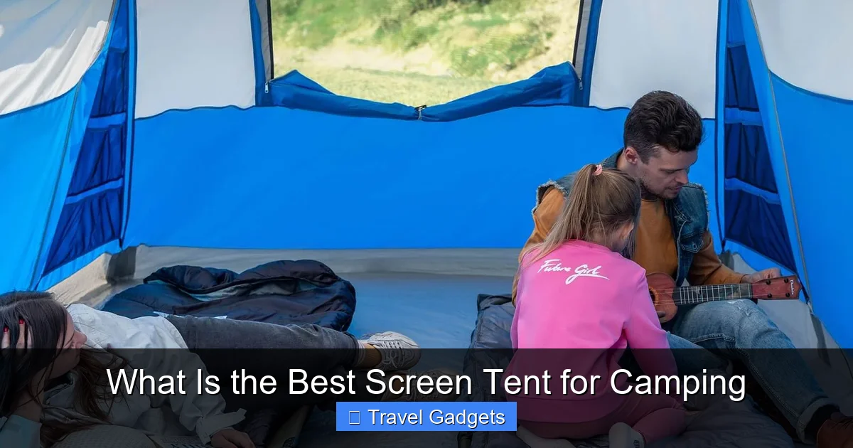 What Is the Best Screen Tent for Camping