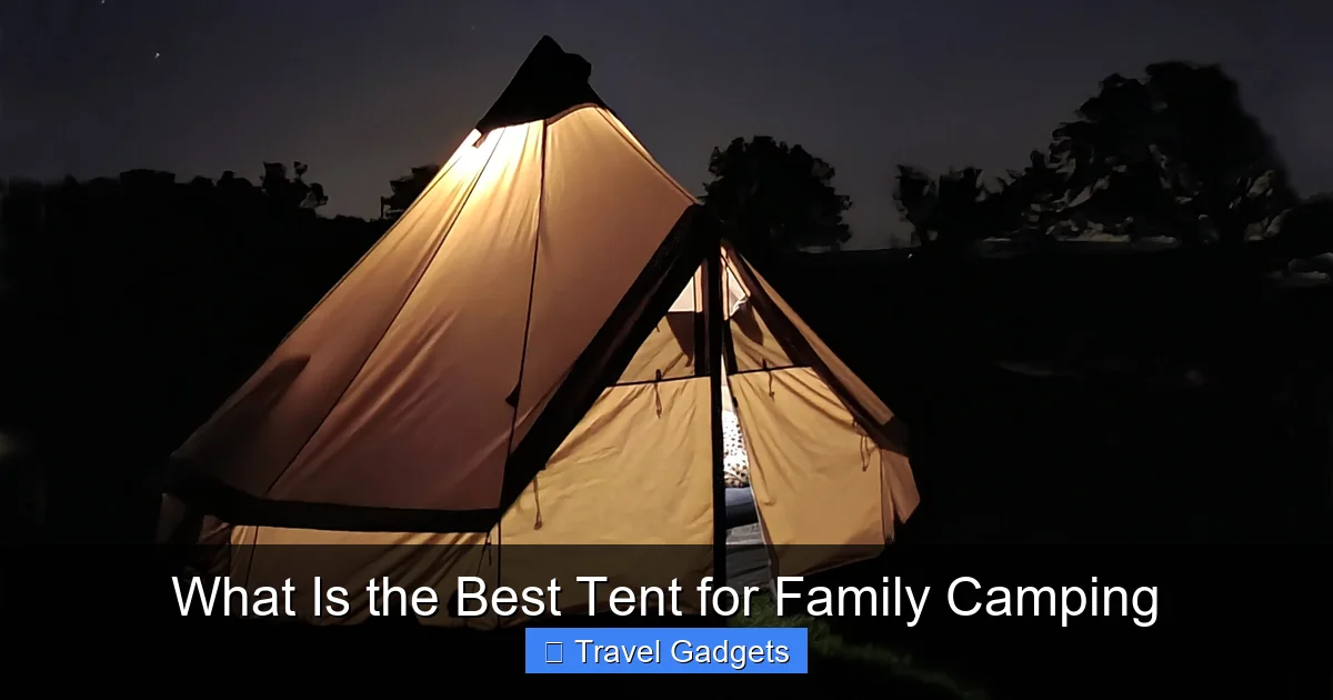 What Is the Best Tent for Family Camping