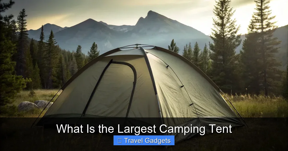 What Is the Largest Camping Tent