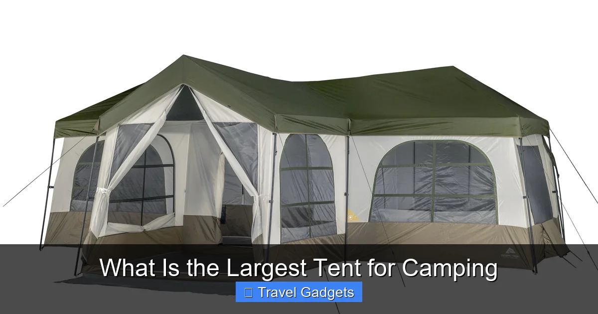 What Is the Largest Tent for Camping