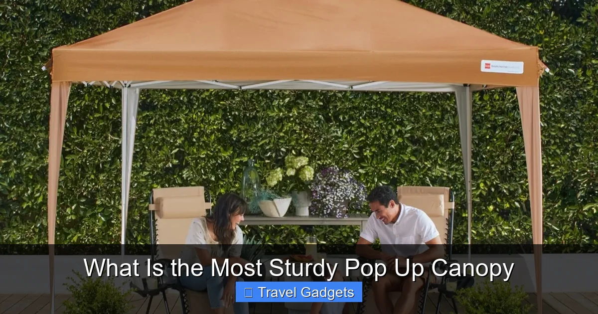 What Is the Most Sturdy Pop Up Canopy