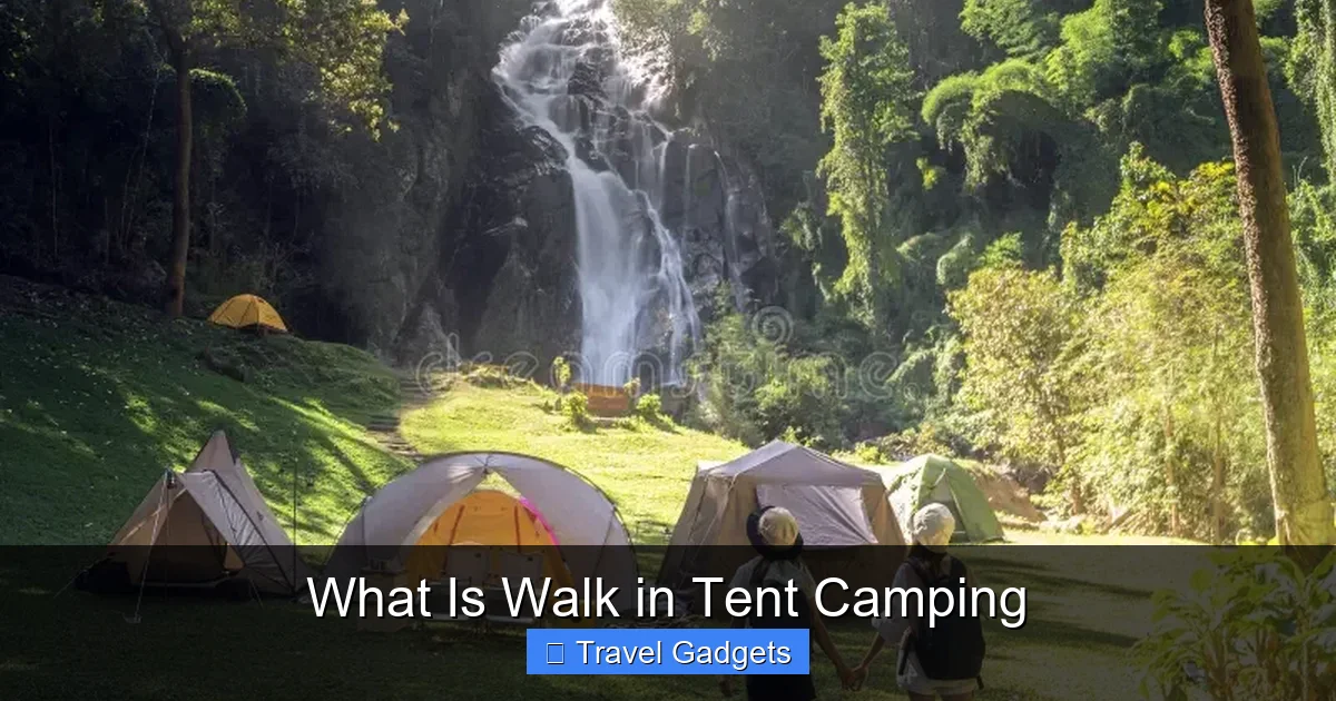 What Is Walk in Tent Camping