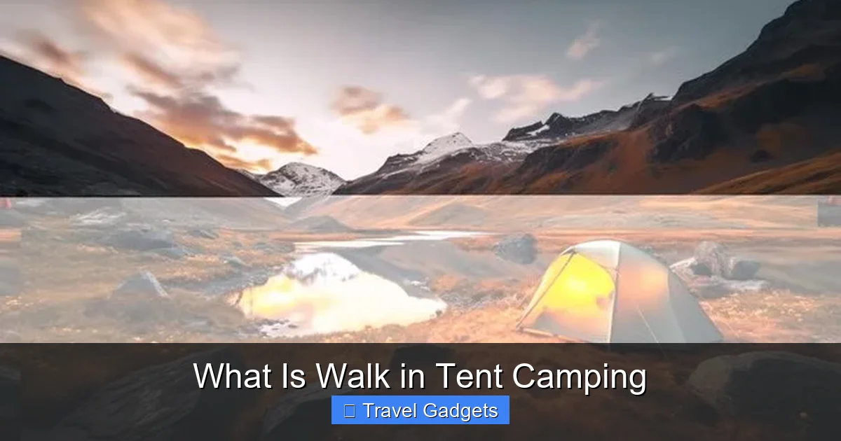 What Is Walk in Tent Camping