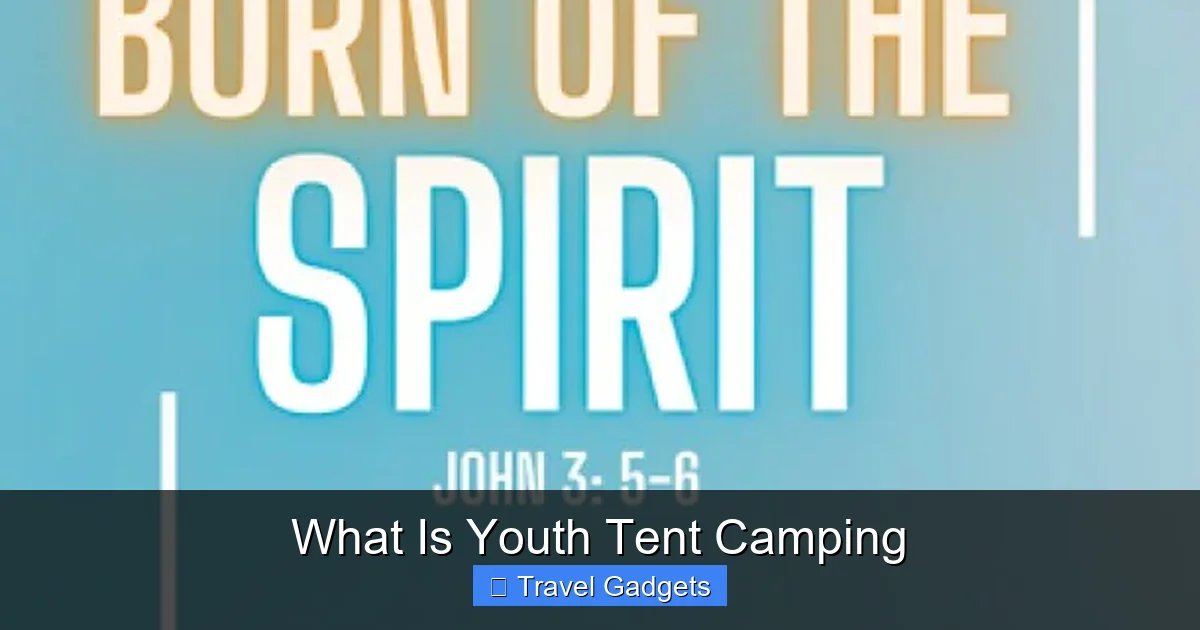 What Is Youth Tent Camping