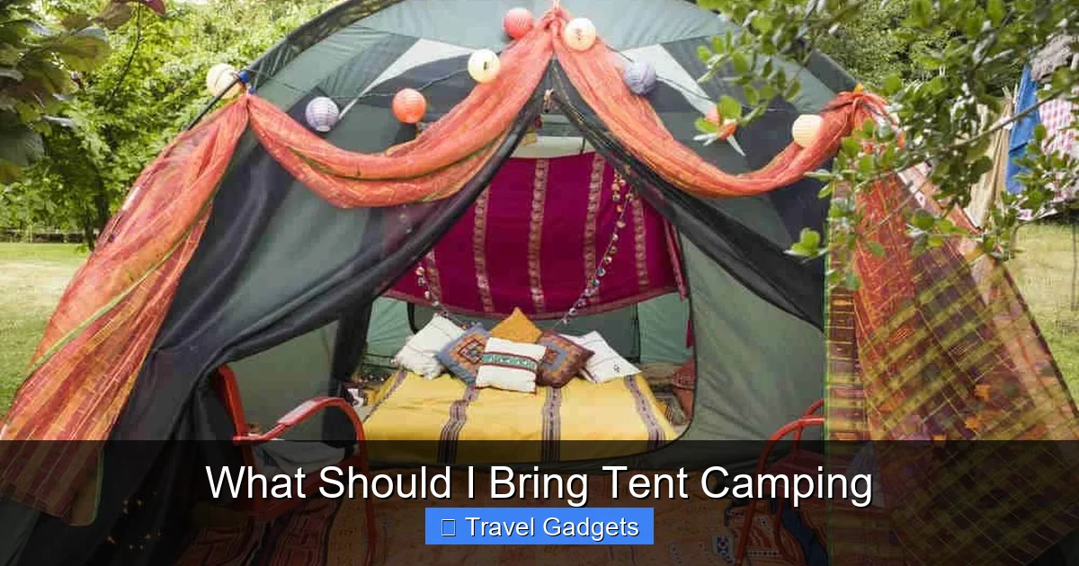 What Should I Bring Tent Camping