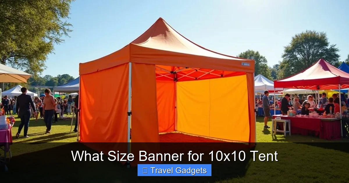 What Size Banner for 10x10 Tent