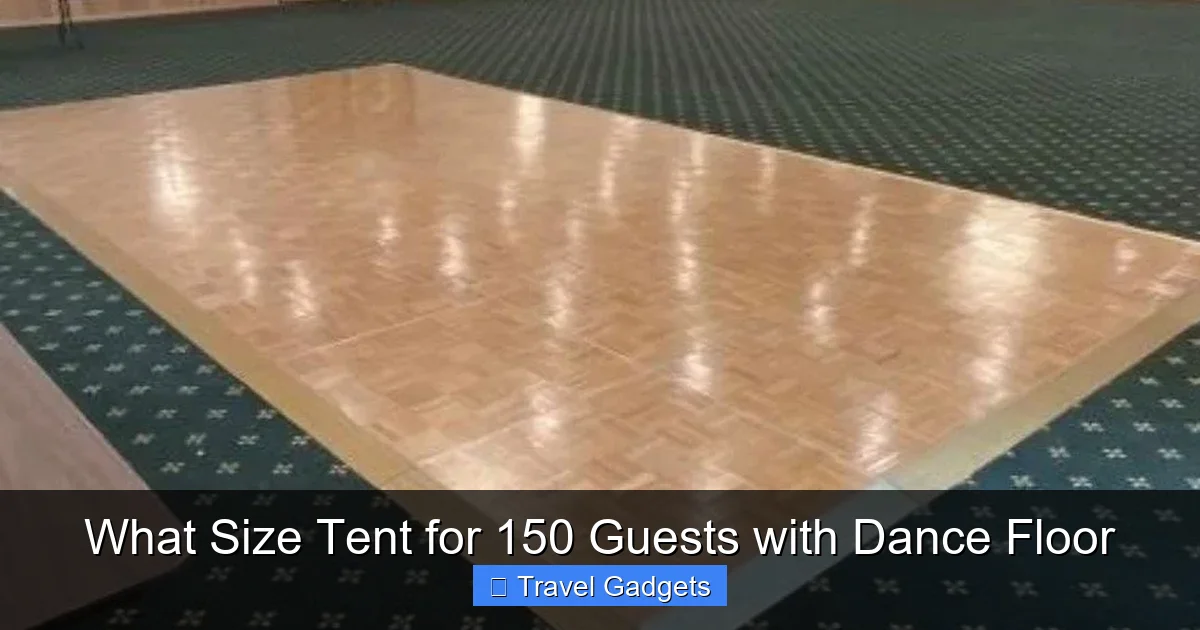What Size Tent for 150 Guests with Dance Floor