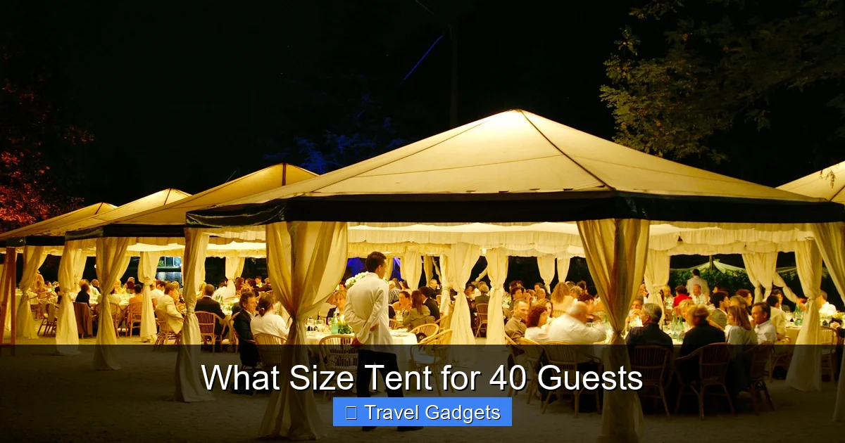 What Size Tent for 40 Guests