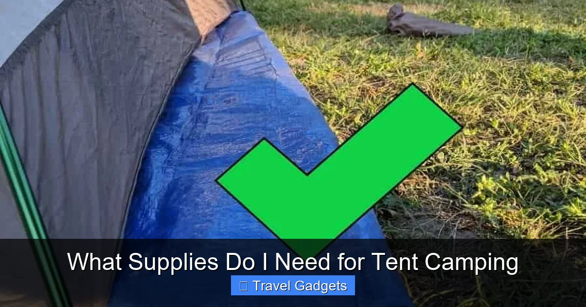 What Supplies Do I Need for Tent Camping