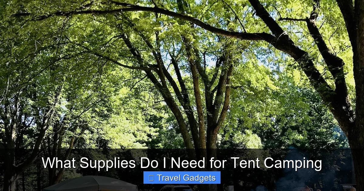 What Supplies Do I Need for Tent Camping
