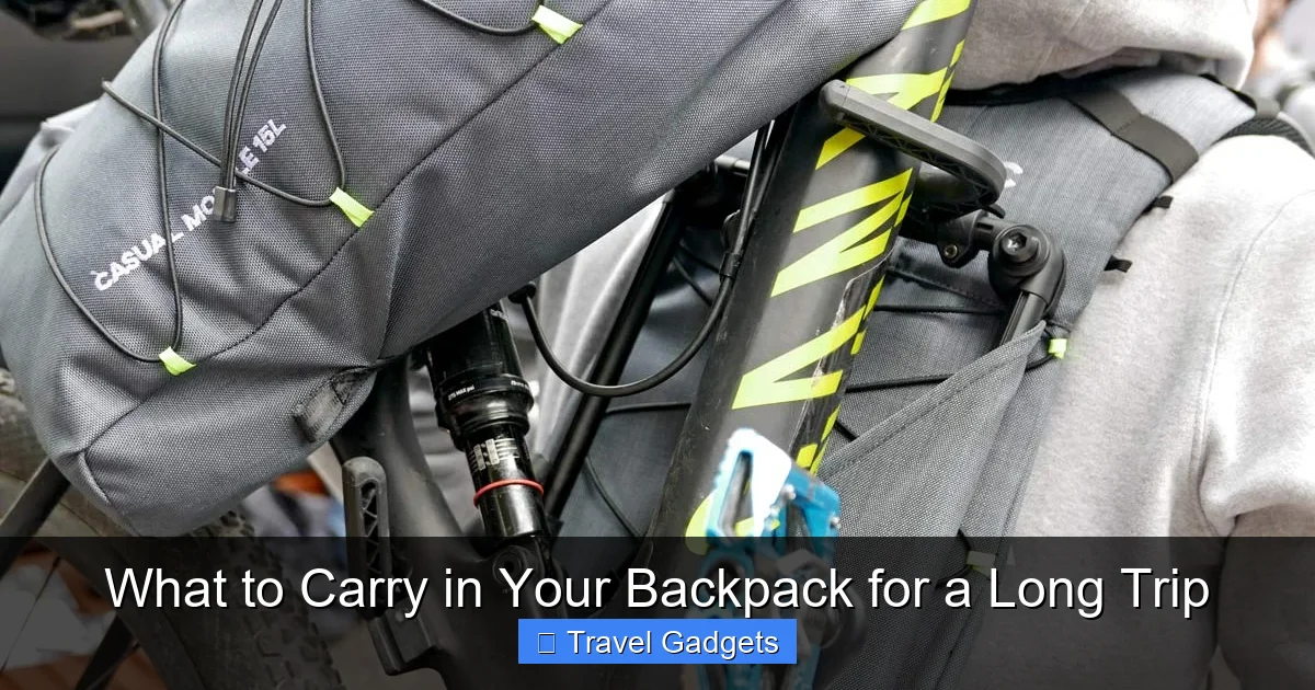 What to Carry in Your Backpack for a Long Trip