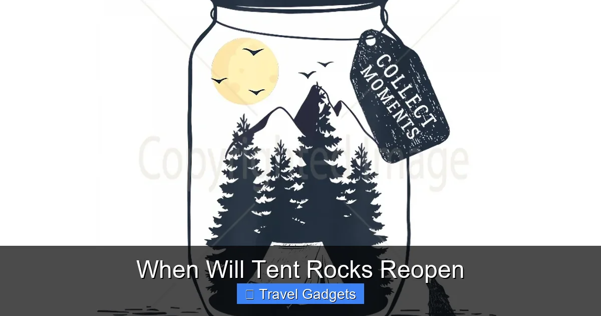 When Will Tent Rocks Reopen
