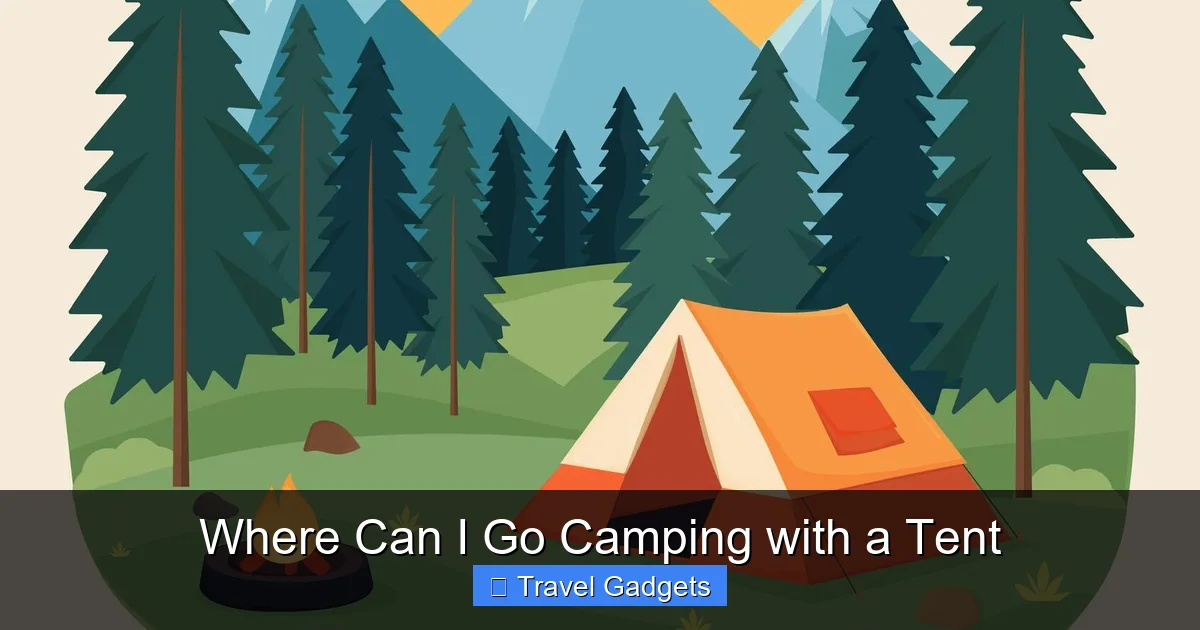 Where Can I Go Camping with a Tent