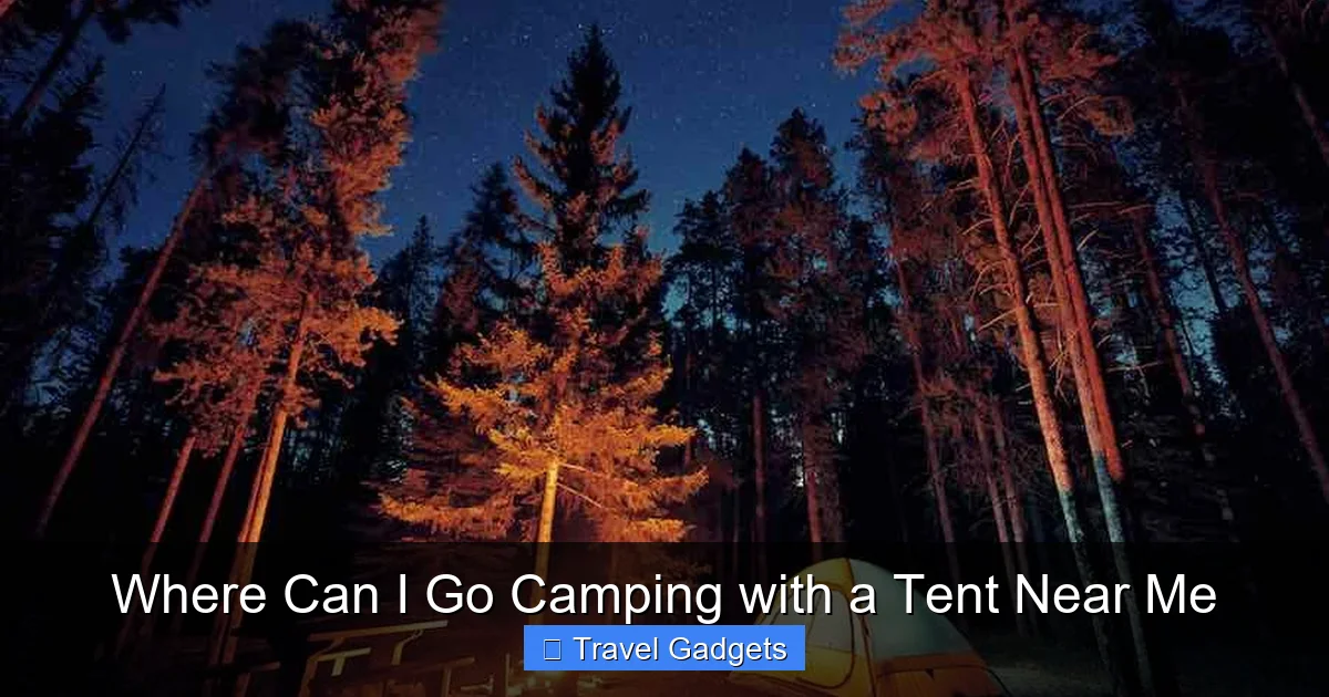 Where Can I Go Camping with a Tent Near Me