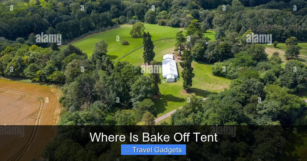 Where Is Bake Off Tent