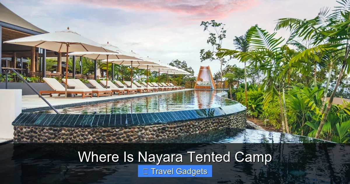 Where Is Nayara Tented Camp