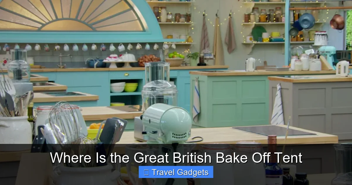 Where Is the Great British Bake Off Tent
