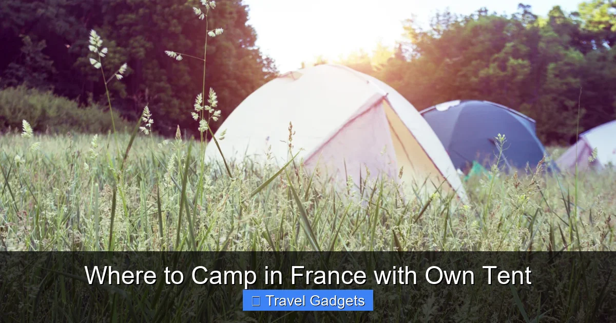 Where to Camp in France with Own Tent
