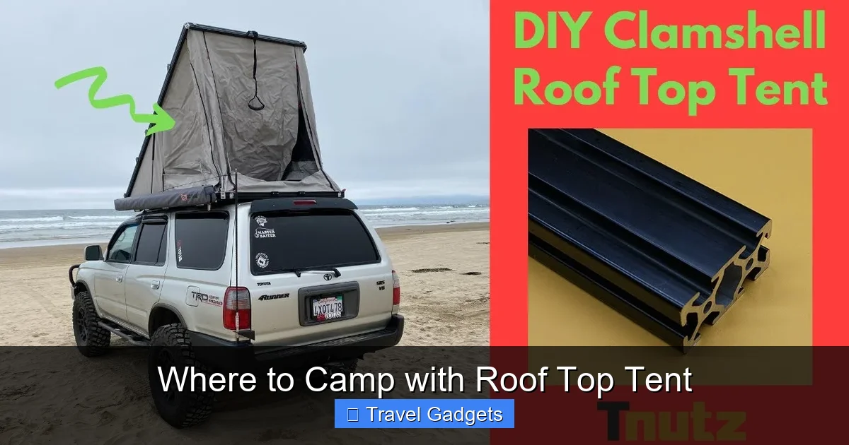 Where to Camp with Roof Top Tent