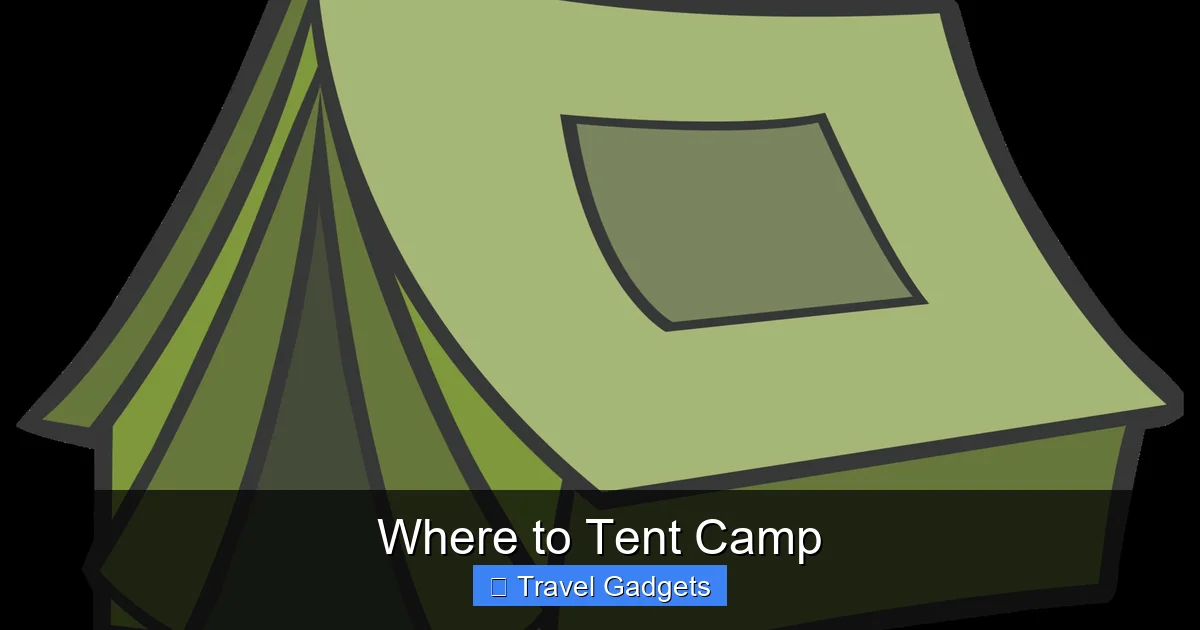 Where to Tent Camp